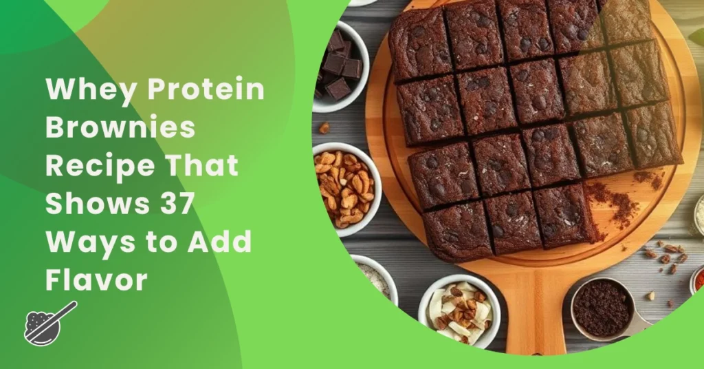 Homemade whey protein brownies recipe surrounded by 37 flavor-enhancing ingredients including berries, nuts, and chocolate. These high protein brownie recipe variations transform basic protein brownie recipes into delicious treats perfect for fitness enthusiasts. Each whey protein brownies recipe option offers unique flavors while maintaining nutritional benefits.